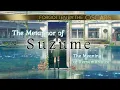 Download Lagu The Metaphor of Suzume ~ The Meaning of Remembrance ~