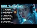 Lagu DJ Remix Full Bass | Full Album Style Alan Walker | Playlist 2026 #EDM #chill #remixsong