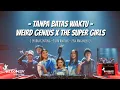 Lagu TANPA BATAS WAKTU - WEIRD GENIUS X LYODRA X TIARA X ZIVA (THE SUPER GIRLS) LIRIK LAGU