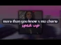 Lagu more than you know x ma chérie (sped up remix)