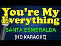 Download Lagu YOU'RE MY EVERYTHING - Santa Esmeralda (HD Karaoke)