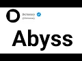 Abyss Meaning In English