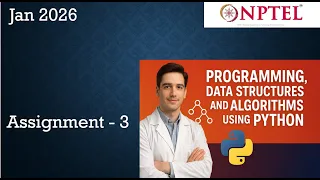 Programming Data Structures And Algorithms Using Python Assignment 3 Jan 2026 Week 3 NPTEL