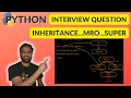 Python Interview Question MRO Multiple Inheritance Super