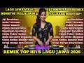 Lagu Lagu Jawa Viral TikTok 2026 🔥 DJ Campursari Remix Fullbass Nonstop FullAlbum‼️