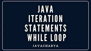 09 - Java Iteration statements