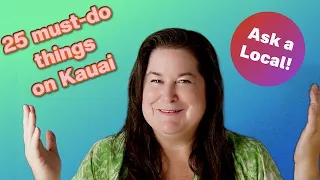 Ask a local 25 must-do things on Kauai