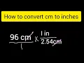How to convert 96 cm to inches