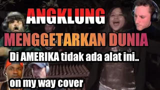 reaksi orang amerika ngeliat angklung on my way alan walker cover by eka ft udjo eye widi 