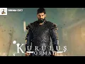 Kuruluş Osman Müzikleri Jenerik v2 © The Ottoman Theme Song