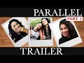 Parallel Part 2 Trailer