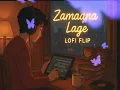 Zamaana Lage | Lofi Flip | Lofi Saaz