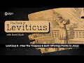 How The Trespass Guilt Offerings Points to Jesus - Leviticus Chapter 5