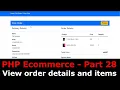 PHP Ecom Part 28 How to display Order Details in PHP ecommerce Order History and order status
