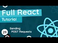 Full React Tutorial - Making a POST Request