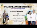 Download Lagu (lIVE STREAMING) PEMBERKATAN NIKAH KUDUS -   MIchael Harewan \u0026 Irma Kandare ( Rabu, 22 Juni 2022)
