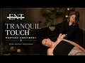 Tranquil Touch Massage I ENT Aesthetics