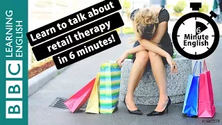 Download Is retail therapy good for you 6 Minute English MP3