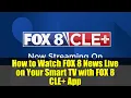How to Watch FOX 8 News Live on Your Smart TV with FOX 8 CLE App