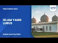 Lagu Islam Yang Lurus | Ustadz Ammi Nur Baits