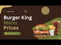 How to Check Burger King Menu Prices