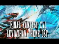Lagu FINAL FANTASY 16 The Rising Tide Cascade Leviathan Theme OST | Final Fantasy XVI Reveal Trailer Song