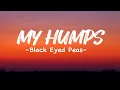 Download Lagu Black Eyed Peas - My humps ( Lyrics)