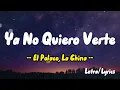 El Polaco, La China   Ya No Quiero Verte ( Letras / Lyrics )