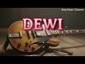 DEWI (LAGU BLUES INDONESIA)