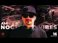 Lagu Ami – Nocturnal Vibes (Ep. 16) | Melodic House \u0026 Techno [LIVE DJ Set]
