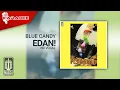 Download Lagu Blue Candy - Edan! (Official Karaoke Video) | No Vocal