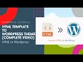 Convert Html to Wordpress Complete step by step