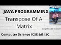 Transpose Of Matrices In Java Programming Hindi
