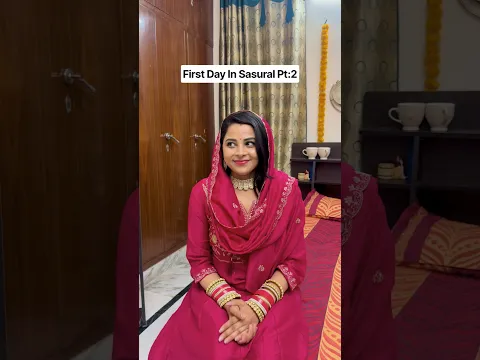 First Day In Sasural | #sasural #aftermarriage #shorts #wedding