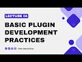 Lecture 04 - Plugin Development Basics