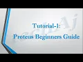 Proteus Beginners Guide Tutorial 1