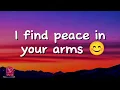 I Find Peace in Your Arms | Romantic Emotional Love Song | LoveVibes 🎶 