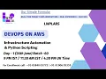 What is DevOps Infrastructure Automation Python Scripting BATCH - 60 Day