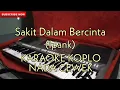Download Lagu Sakit Dalam Bercinta - KARAOKE DANGDUT KOPLO NADA CEWEK