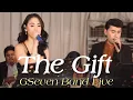 Lagu THE GIFT - GSEVEN BAND LIVE | DUET