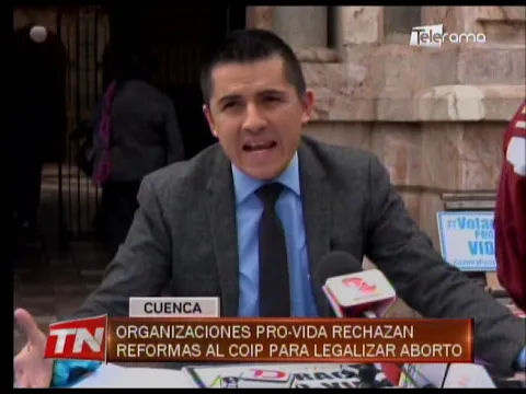 Organizaciones Pro-Vida rechazan reformas al COIP para legalizar aborto