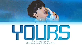 Download BTS JIN Yours Lyrics (Jirisan OST Part.4) (방탄소년단 진 Yours 가사) (지리산 OST) MP3
