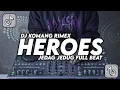 Lagu DJ WE COULD BE HEROES JEDAG JEDUG FULL BEAT VIRAL TIKTOK TERBARU 2022 DJ KOMANG RIMEX | DJ HEROES JJ
