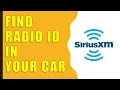 How do you find the Sirius XM Radio ID in your car