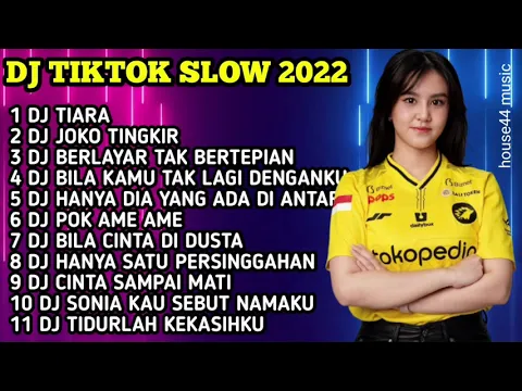 DJ TIKTOK SLOW 2022 DJ TIARA X JOKO TINGKIR X BERLAYAR TAK BERTEPIAN