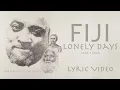 Download Lagu Fiji - Lonely Days (Official Lyric Video) ft. J Boog