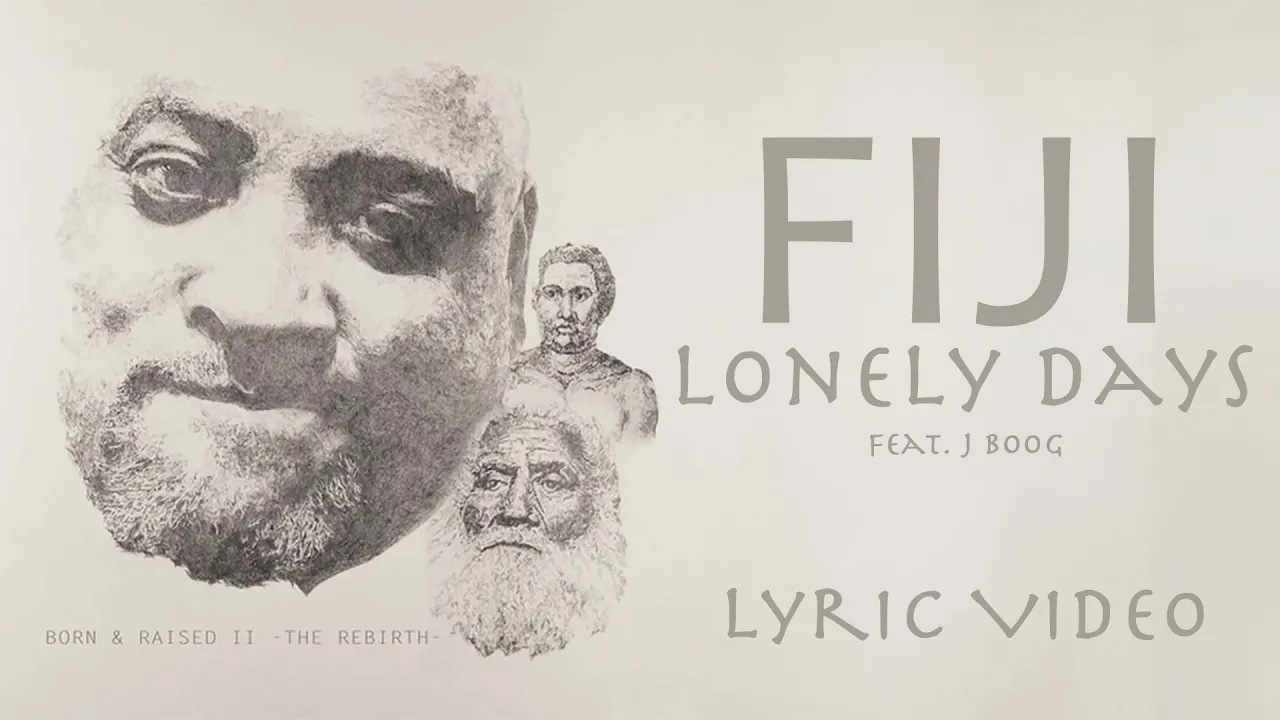 Fiji - Lonely Days (Official Lyric Video) ft. J Boog