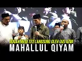 Download Lagu ANAM BOCAH YANG VIRAL LANGSUNG DI TES MAHALLUL QIYAM SAMA GUS AZMI