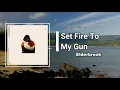 Elderbrook - Set Fire To My Gun (Lyrics)