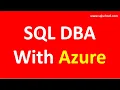 SQL DBA Training With Core DBA Azure SQL DBA